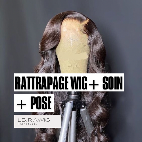 RATTRAPAGE WIG + SOIN + POSE
